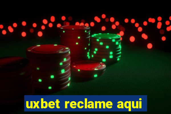 uxbet reclame aqui